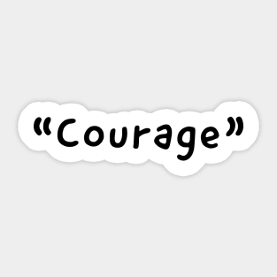 Courage Single Word Design Sticker